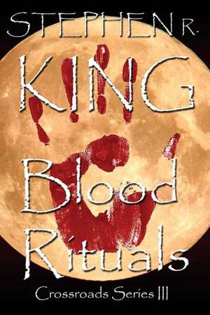 Blood Rituals de King, Stephen R.