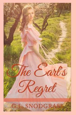 The Earl's Regret de G. L. Snodgrass