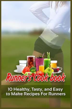 Runner's Cookbook de Shane Wood