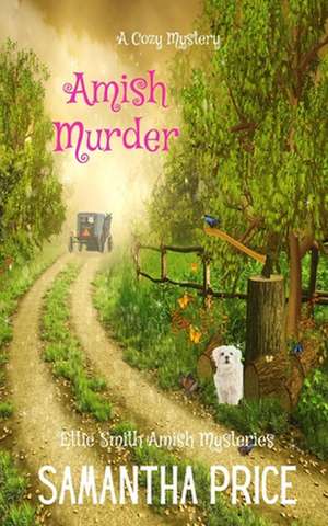 Amish Murder de Samantha Price