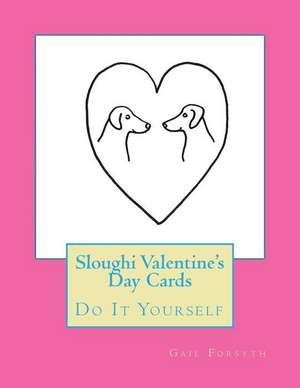 Sloughi Valentine's Day Cards de Gail Forsyth