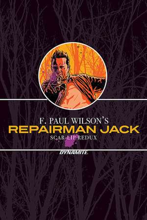 F. Paul Wilson's Repairman Jack: Scar-Lip Redux de F. Paul Wilson