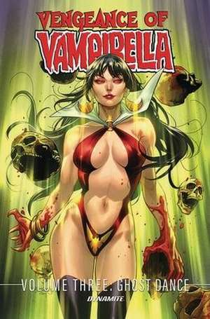 Vengeance of Vampirella Vol. 3: Ghost Dance de Tom Sniegoski