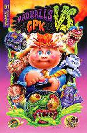 Madballs Vs Garbage Pail Kids: Heavyweights of Gross de Sholly Fisch