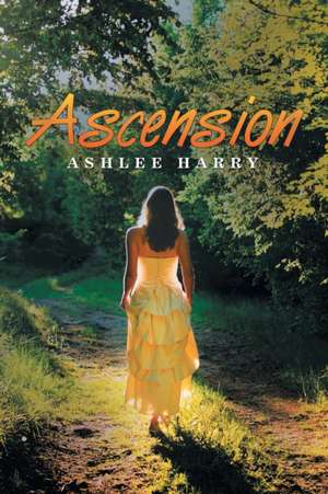 Ascension de Ashlee Harry