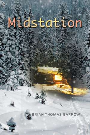 Midstation de Brian Thomas Barrow