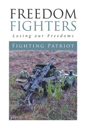 Freedom Fighters de Fighting Patriot