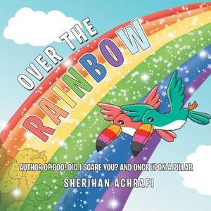 Over the Rainbow de Achrafi, Sherihan