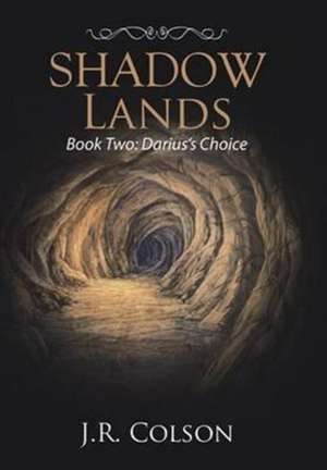 Shadow Lands de J. R. Colson