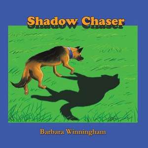 Shadow Chaser de Barbara Winningham