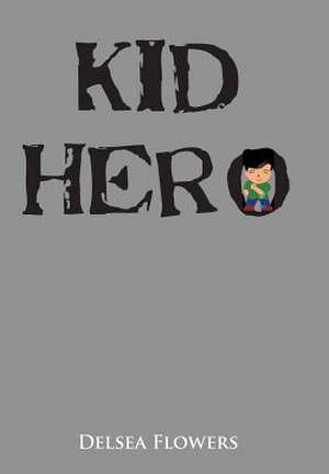 Kid Hero de Delsea Flowers