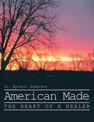 American Made de Rachell Anderson