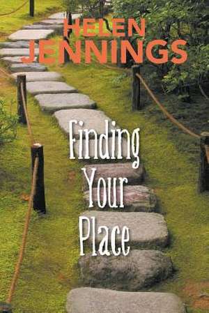 Finding Your Place de Helen Jennings