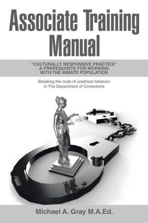 Associate Training Manual de Michael A. Gray M. A. E. D