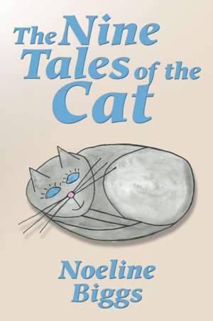 The Nine Tales of the Cat de Noeline Biggs