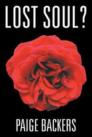 Lost Soul? de Paige Backers