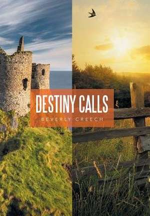 Destiny Calls de Beverly Creech