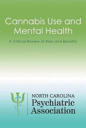 Cannabis Use and Mental Health de North Carolina Psychiatric Association