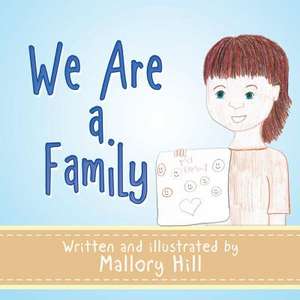 We Are a Family de Mallory Hill