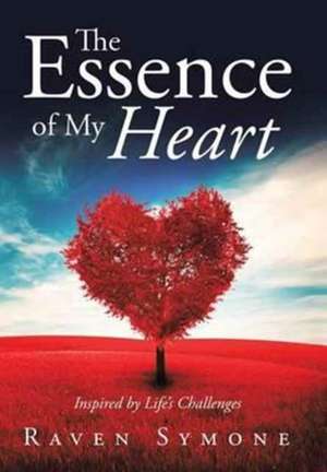 The Essence of My Heart de Raven Symone