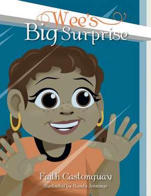 Wee's Big Surprise de Faith Castonguay