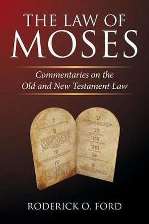 The Law of Moses de Roderick O. Ford