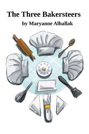 The Three Bakersteers de Maryanne Alhallak