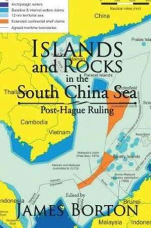 Islands and Rocks in the South China Sea de James Borton