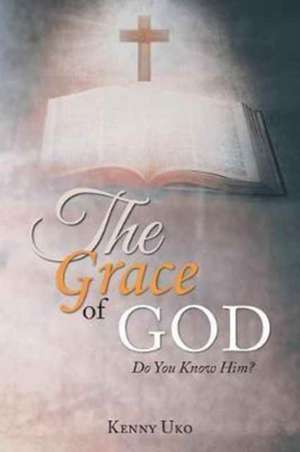 The Grace of God de Kenny Uko