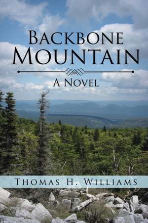 Backbone Mountain de Thomas H. Williams
