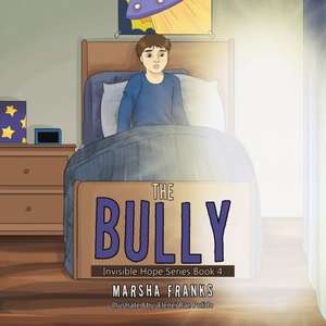 The Bully de Marsha Franks