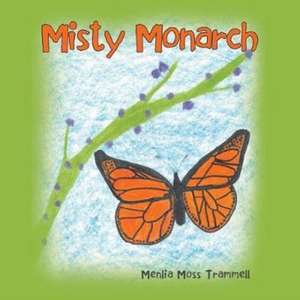 Misty Monarch de Menlia Moss Trammell