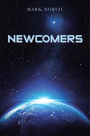 Newcomers de Mark Norvil