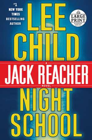 Night School: A Jack Reacher Novel de Lee Child