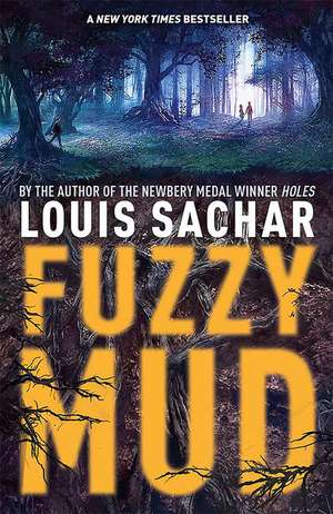 Fuzzy Mud de Louis Sachar