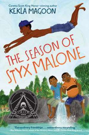 The Season of Styx Malone de Kekla Magoon