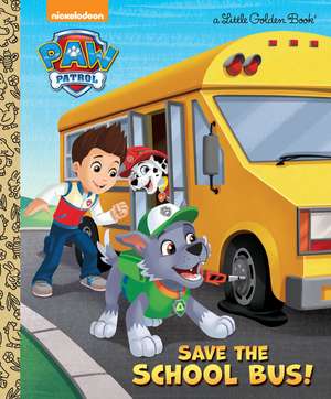 Save the School Bus! (Paw Patrol) de Mickie Matheis