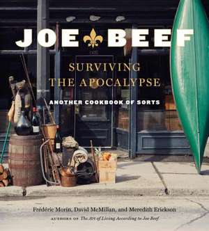 Joe Beef: Surviving the Apocalypse de Frederic Morin