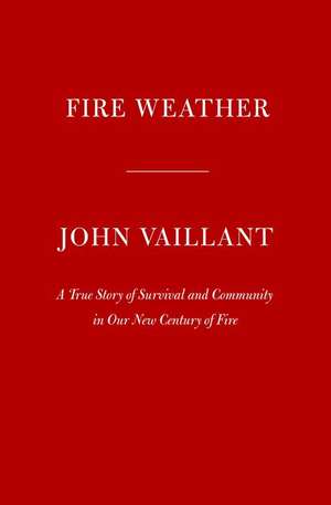 Fire Weather de John Vaillant