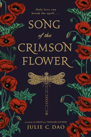 Dao, J: Song of the Crimson Flower de Julie C. Dao