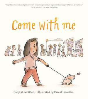 Come with Me de Holly M McGhee