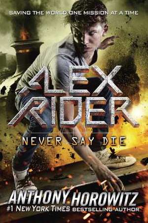 Never Say Die de Anthony Horowitz