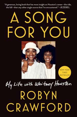 A Song for You: My Life with Whitney Houston de Robyn Crawford