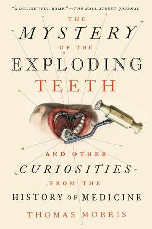 The Mystery of the Exploding Teeth de Thomas Morris