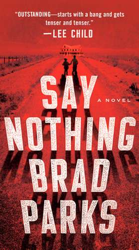 Say Nothing de Brad Parks