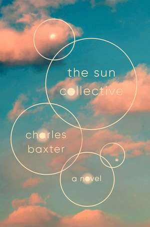 SUN COLLECTIVE de Charles Baxter