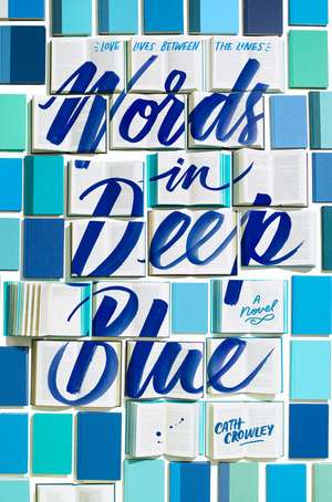 Words in Deep Blue de Cath Crowley