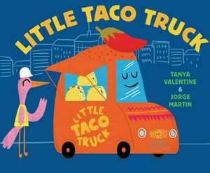 Little Taco Truck de Tanya Valentine