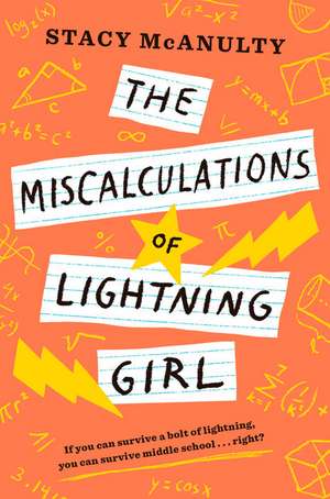 The Miscalculations of Lightning Girl de Stacy McAnulty