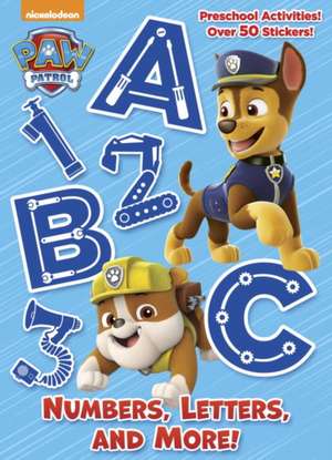 Numbers, Letters, and More! (Paw Patrol) de Golden Books